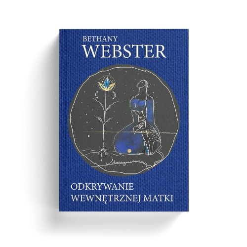 B.Webster_Odkrywanie wewnetrznej matki_do sklepu.jpg